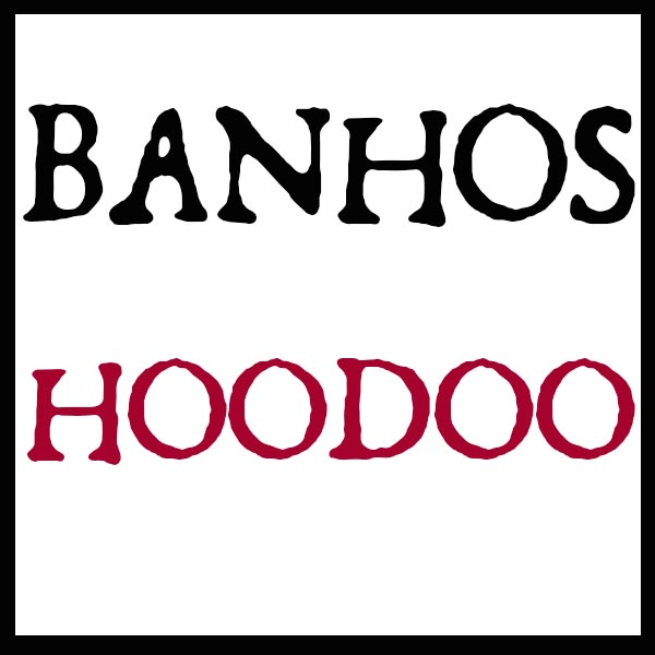 Banhos Hoodoo